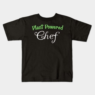 Plant Powered Chef Kids T-Shirt